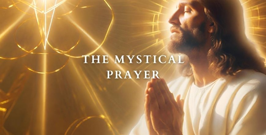 The Mystical Prayer Practice