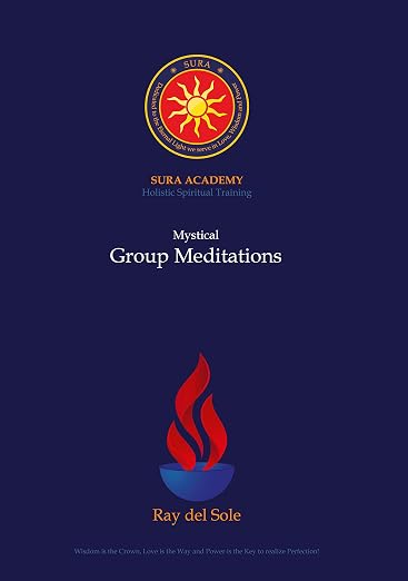 Mystical Group Meditations (Sura Academy Teachings)