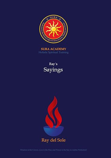 Ray´s Sayings (Sura Academy Teachings)